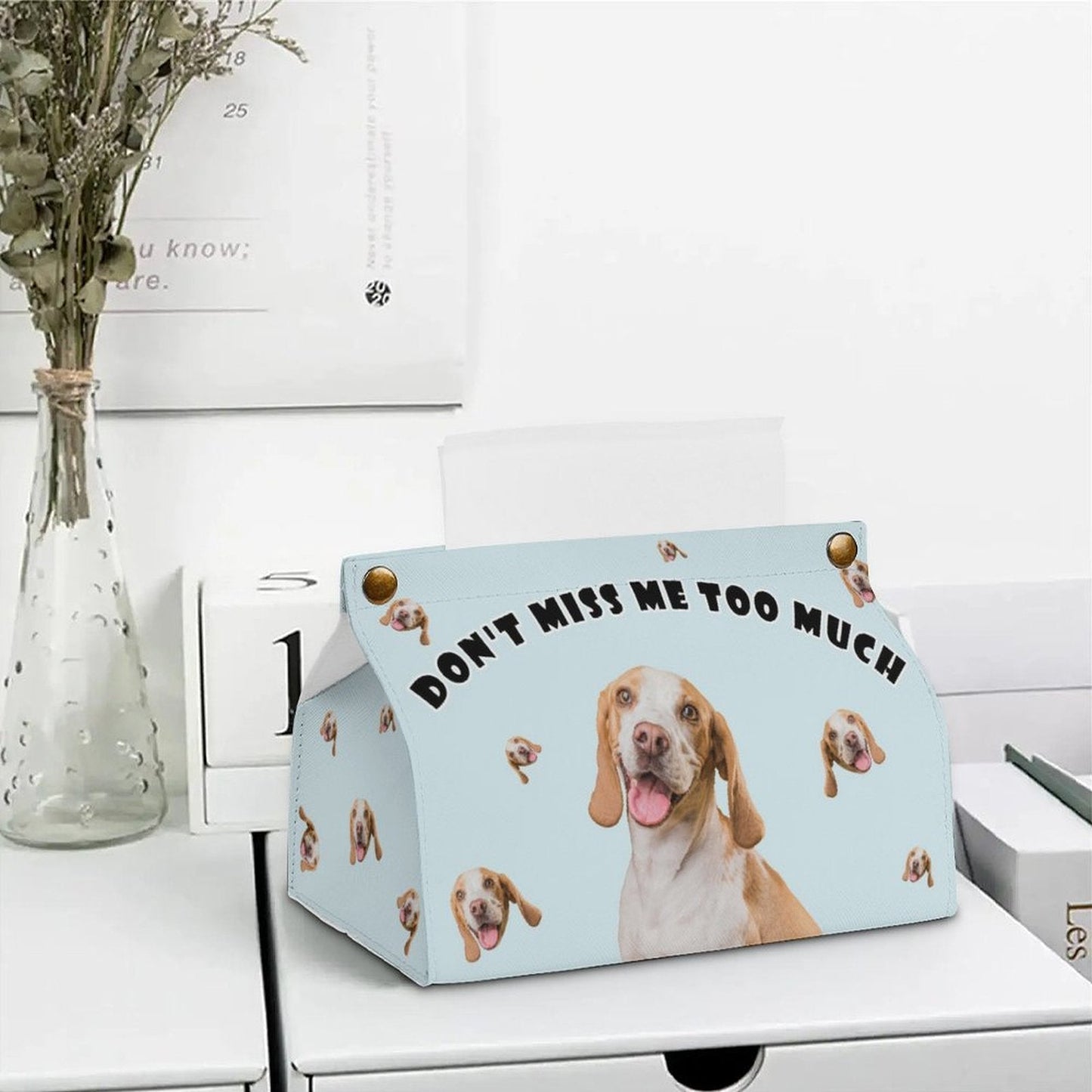 WEPRINTMETissue BoxCustom Pet Don't Miss Too Much Tissue Box