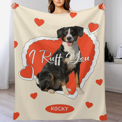 Custom Pet Photo Blanket I Ruff You Blanket-WEPRINTME-11