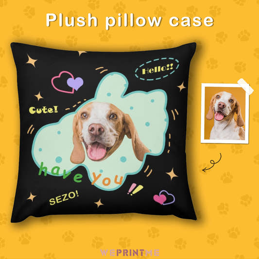 WePrintMePillowCustom Pet Face Hello Pillow Case