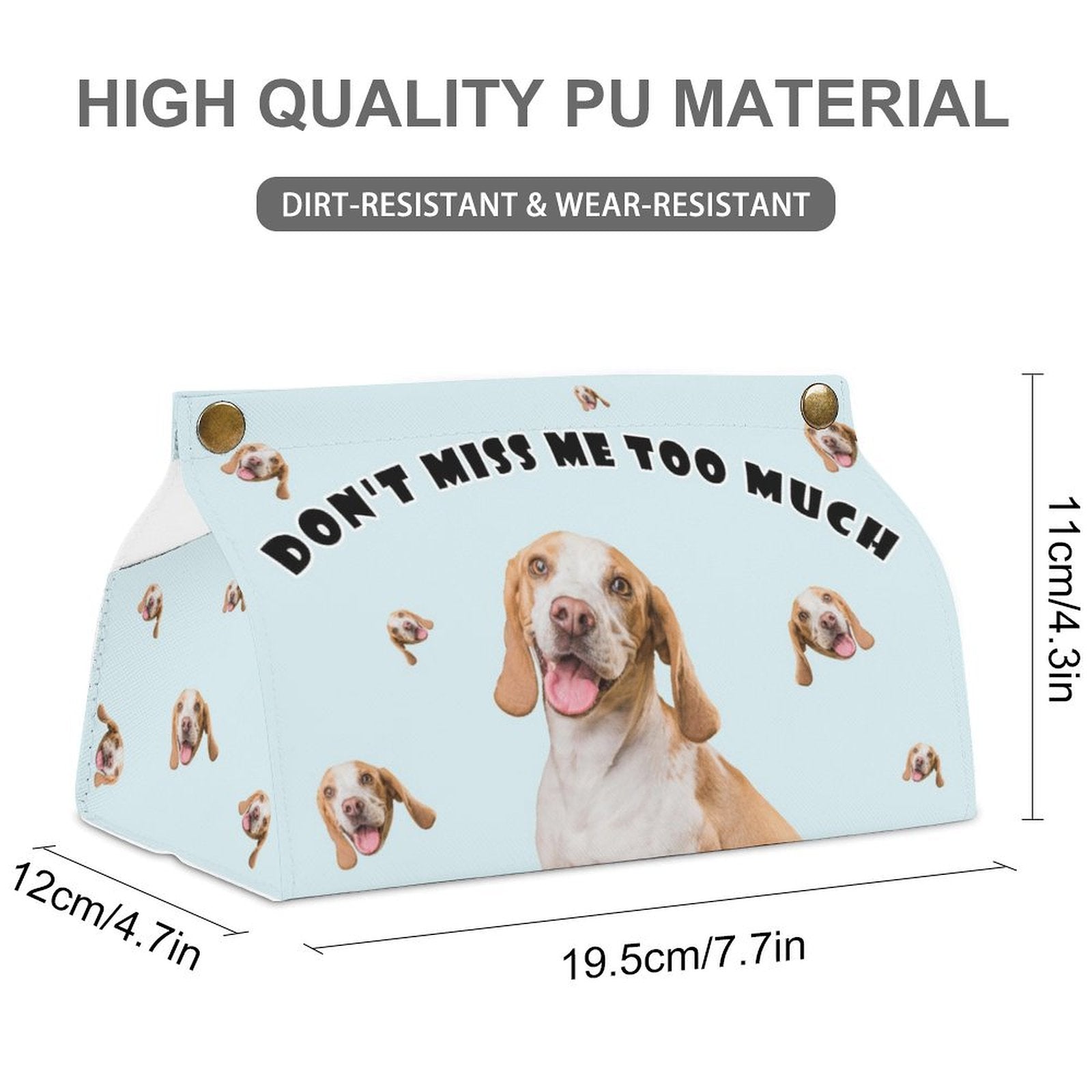 WEPRINTMETissue BoxCustom Pet Don't Miss Too Much Tissue Box