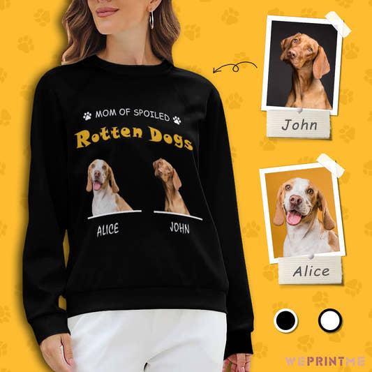 WePrintMeWomen's SweatshirtCustom Pet Mom of Spoiled Women's Sweatshirt