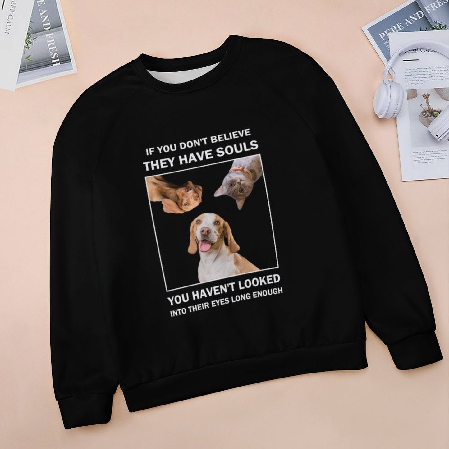 WEPRINTMEWomen's SweatshirtCustom Pet They Have Souls Women's Sweatshirt