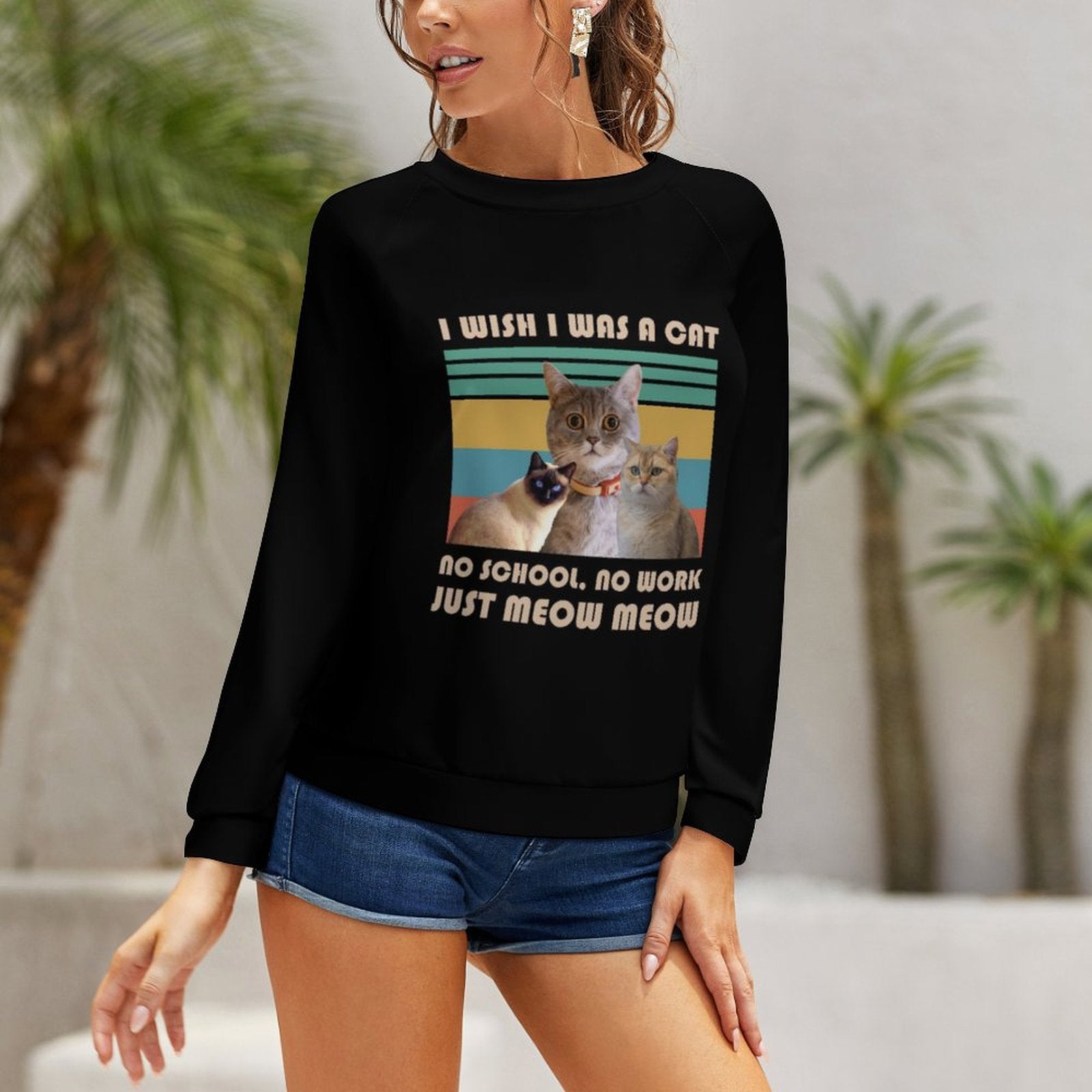 WEPRINTMEWomen's SweatshirtCustom Pet Wish Be a Cat Women's Sweatshirt