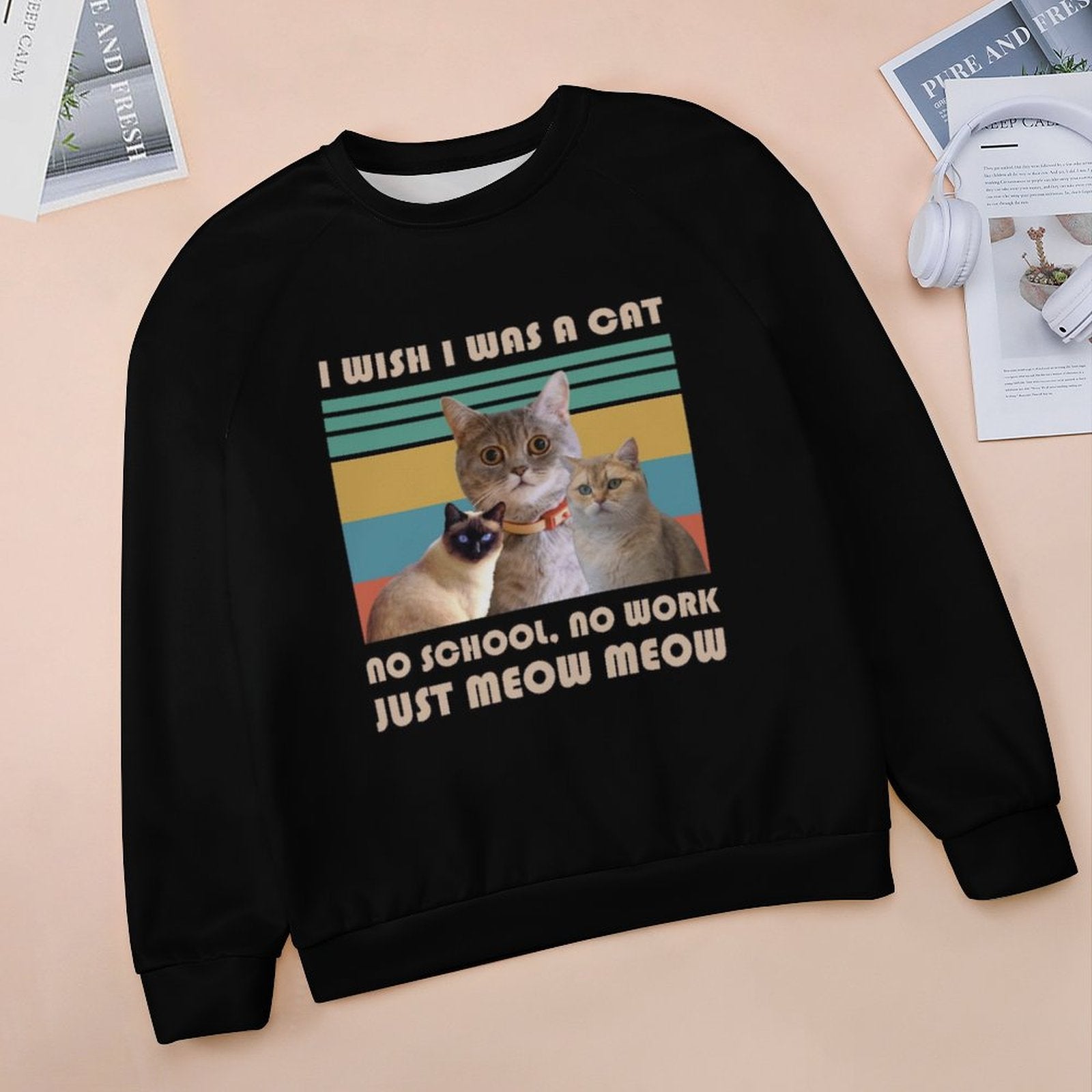 WEPRINTMEWomen's SweatshirtCustom Pet Wish Be a Cat Women's Sweatshirt
